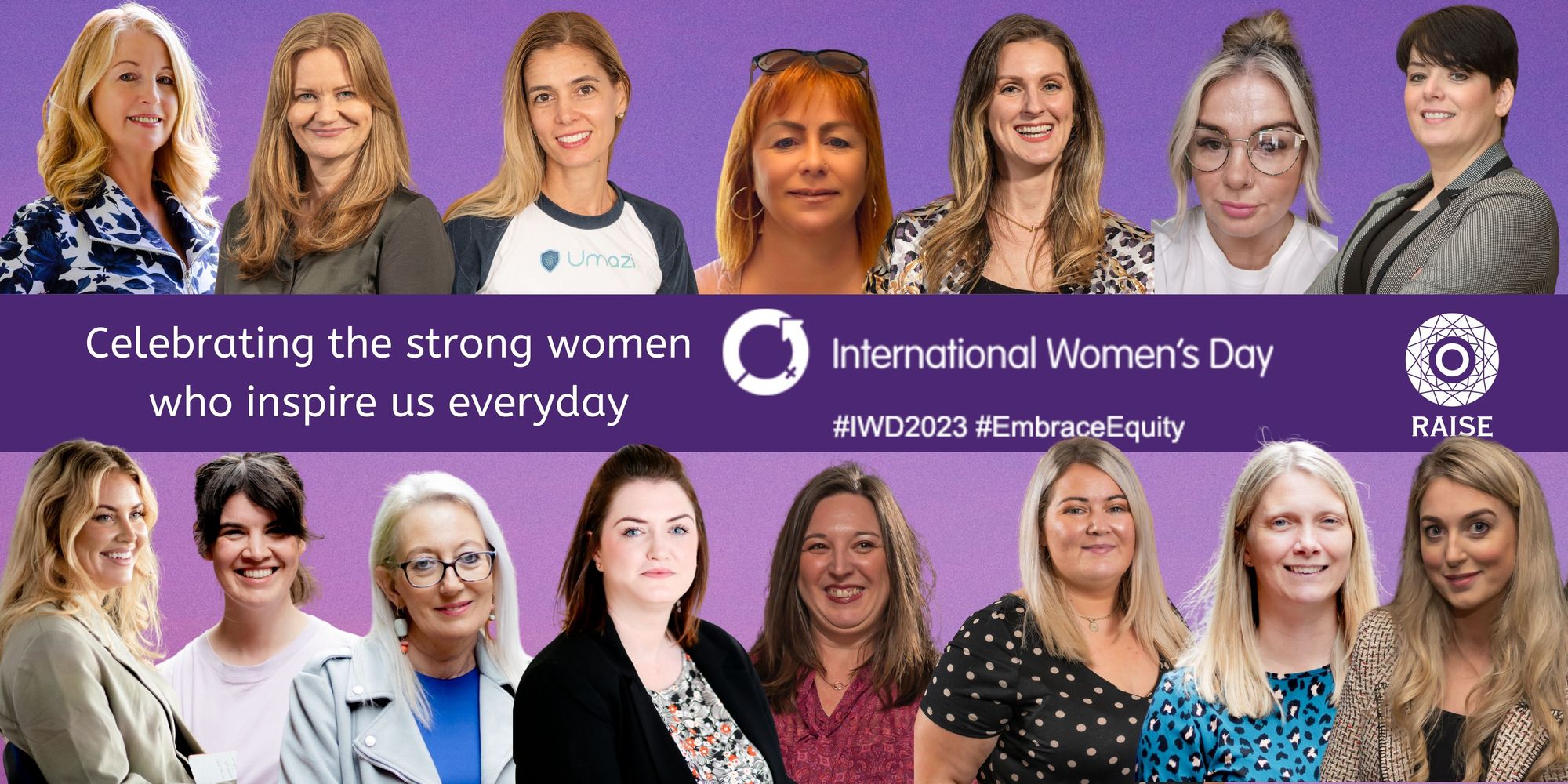 A collage of females in the Raise Community on a purple background with the text 'Celebrating the strong women who inspire us everyday'.