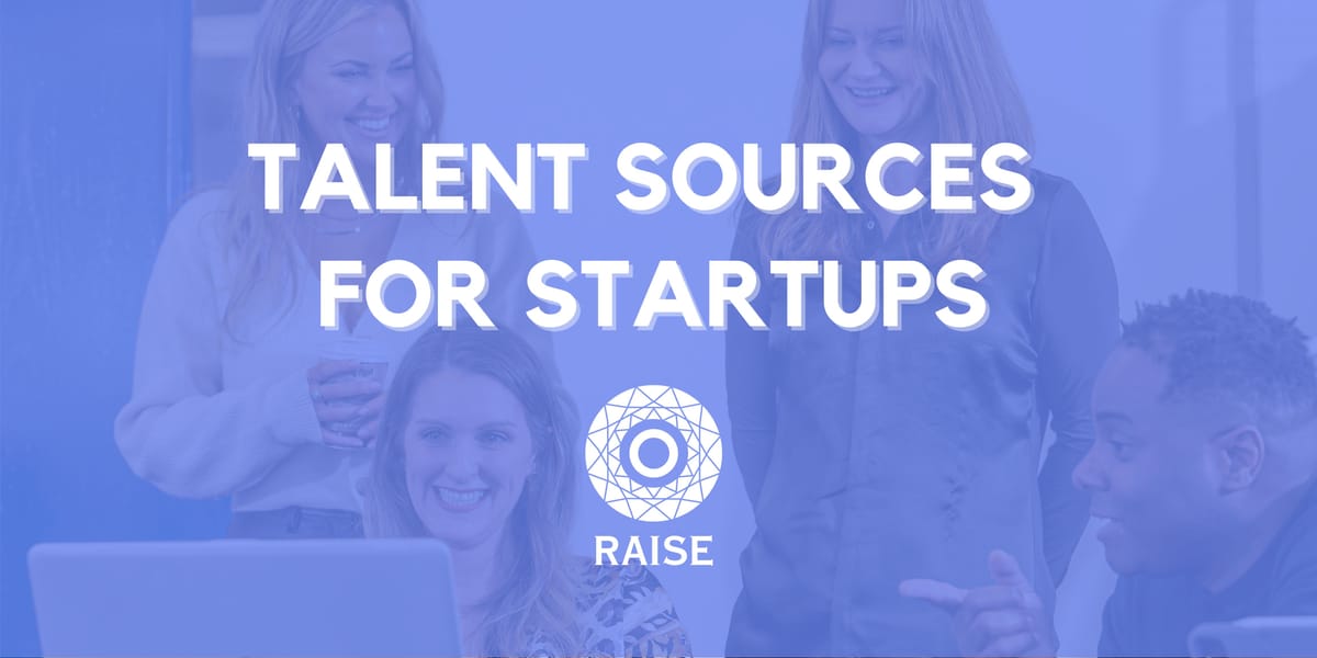 Sourcing talent for startups where & how to get your first hire
